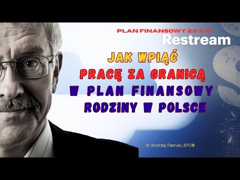 Jak wpiąć pracę za granicą w Plan Finansowy w Polsce? Odcinek 53