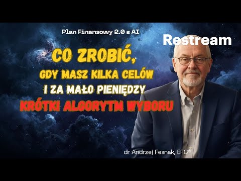 Kilka celów i za mało pieniędzy – krótki algorytm wyboru Odcinek 50