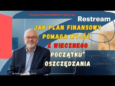Jak Plan Finansowy pomaga wyjść z „wiecznego początku” oszczędzania Odcinek 142