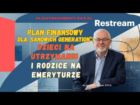"Sandwich generation”: dzieci na utrzymaniu i rodzice na emeryturze Odcinek 141