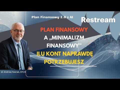 Plan Finansowy a „minimalizm finansowy”: ilu kont naprawdę potrzebujesz Odcinek 166