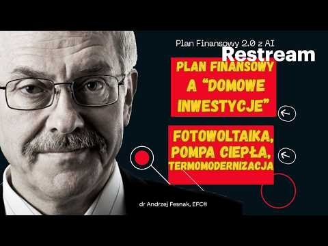 Plan Finansowy a „domowe inwestycje”: fotowoltaika, pompa ciepła, termomodernizacja Odcinek 212
