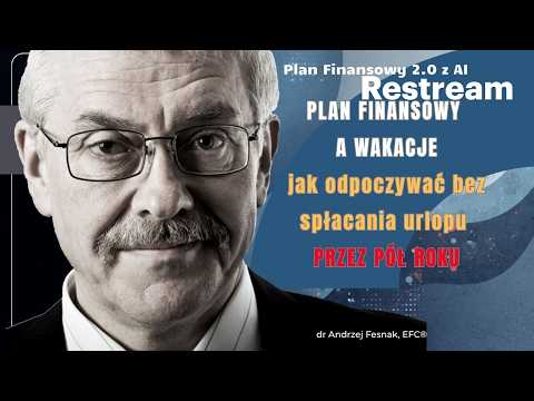 Plan Finansowy a wakacje: jak odpoczywać bez spłacania urlopu przez pół roku Odcinek 193